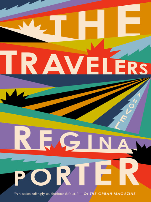 Title details for The Travelers by Regina Porter - Available